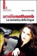 Amélie Nothomb. La cosmetica delle lingue